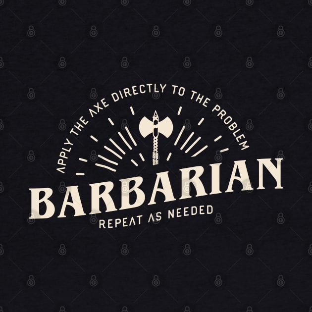 Barbarian Apply the Axe Funny Tabletop RPG by pixeptional